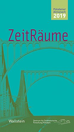 ZeitRäume 2019 von Bösch,  Frank, Sabrow,  Martin