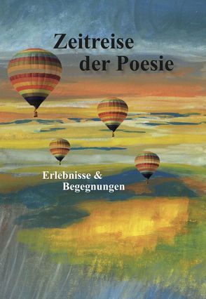 Zeitreise der Poesie von von Muggenthaler,  Robert