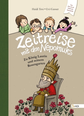 Zeitreise mit den Nepomuks von Gasser,  Evi, Troi,  Heidi