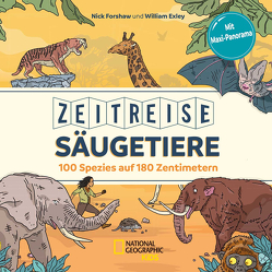 Zeitreise Säugetiere: 100 Spezies auf 180 Zentimetern von Exley,  William