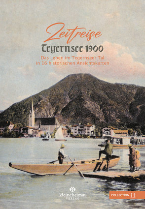 Zeitreise Tegernsee 1900 (Collection II) von Glasl,  Daniel