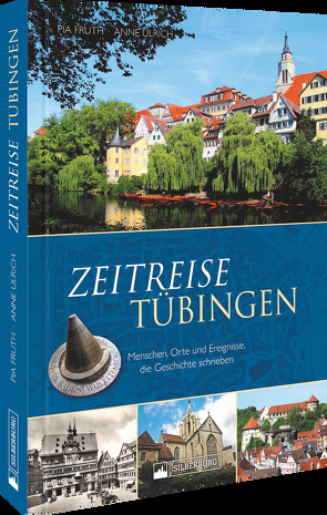 Zeitreise Tübingen von Fruth,  Pia, Ulrich,  Anne