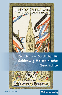 Zeitschrift der Gesellschaft für Schleswig-Holsteinische Geschichte Bd. 145 (2020) von Kraack,  Detlev