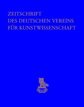 Zeitschrift des Deutschen Vereins für Kunstwissenschaft von Deutscher Verein für Kunstwissenschaft