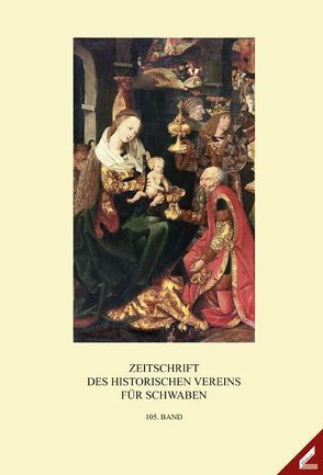 Zeitschrift des Historischen Vereins für Schwaben / Zeitschrift des Historischen Vereins für Schwaben von Bischoff,  Franz, Grünsteudel,  Günther, Müller,  Mathias F.