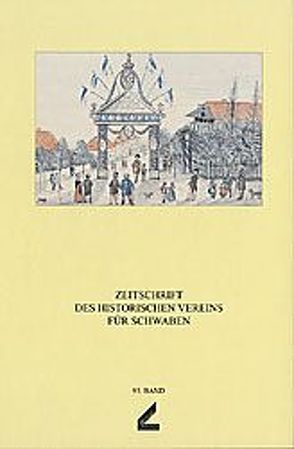 Zeitschrift des Historischen Vereins für Schwaben / Zeitschrift des Historischen Vereins für Schwaben von Clasen,  Claus P, Dieter,  Stefan, Gier,  Helmut