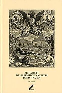 Zeitschrift des Historischen Vereins für Schwaben / Zeitschrift des Historischen Vereins für Schwaben von Fleps,  Günther, Gier,  Helmut, Hermann,  Michaela