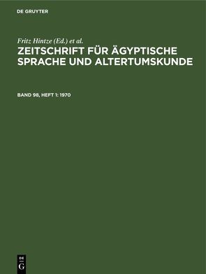 Zeitschrift für Ägyptische Sprache und Altertumskunde / 1970 von Hintze,  Fritz, Morenz,  Siegfried