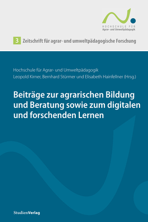 Zeitschrift für agrar- und umweltpädagogische Forschung 3 von Hainfellner,  Elisabeth, Kirner,  Leopold, Stürmer,  Bernhard