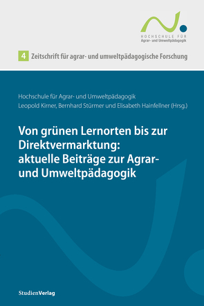 Zeitschrift für agrar- und umweltpädagogische Forschung 4 von Hainfellner,  Elisabeth, Kirner,  Leopold, Stürmer,  Bernhard