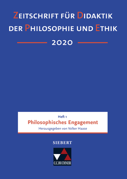 Zeitschrift für Didaktik der Philosophie und Ethik (ZDPE) / ZDPE Ausgabe 01/2020 von Haase,  Volker