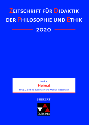 Zeitschrift für Didaktik der Philosophie und Ethik (ZDPE) / ZDPE Ausgabe 02/2020