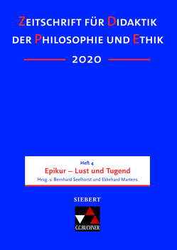 Zeitschrift für Didaktik der Philosophie und Ethik (ZDPE) / ZDPE Ausgabe 04/2020