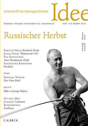 Zeitschrift für Ideengeschichte Heft X/3 Herbst 2016 von Hacke,  Jens, Hausteiner,  Eva, Holm,  Kerstin, Kemmerer,  Alexandra, Müller,  Tim B., Tooze,  Adam, Vinken,  Barbara