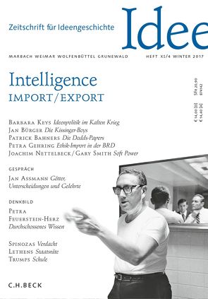 Zeitschrift für Ideengeschichte Heft XI/4 Winter 2017 von Bahners,  Patrick, Bürger,  Jan, Gehring,  Petra, Kemmerer,  Alexandra, Keys,  Barbara, Lepenies,  Wolf, Nettelbeck,  Joachim, Smith,  Gary