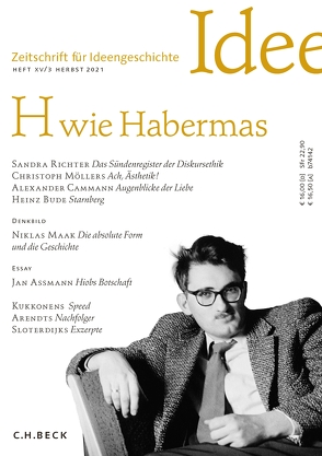 Zeitschrift für Ideengeschichte Heft XV/3 Herbst 2021 von Assmann,  Jan, Bude,  Heinz, Cammann,  Alexander, Hacke,  Jens, Maak,  Niklas, Möllers,  Christoph, Richter,  Sandra, Schlak,  Stephan