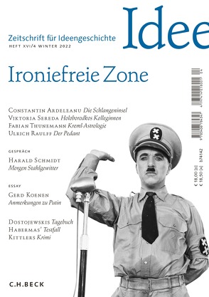 Zeitschrift für Ideengeschichte Heft XVI/4 Winter 2022 von Ardeleanu,  Constantin, Hacke,  Jens, Koenen,  Gerd, Raulff,  Ulrich, Schlak,  Stephan, Schmidt,  Harald, Sereda,  Viktoria, Thunemann,  Fabian