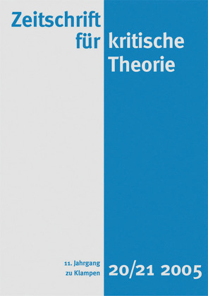 Zeitschrift für kritische Theorie / Zeitschrift für kritische Theorie, Heft 20/21 von Bock,  Wolfgang, Krämer,  Sven, Schweppenhäuser,  Gerhard