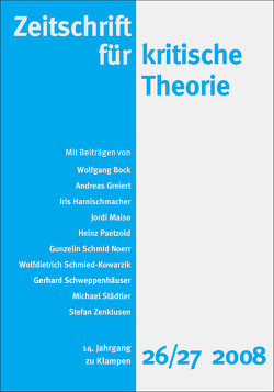 Zeitschrift für kritische Theorie / Zeitschrift für kritische Theorie, Heft 26/27 von Bock,  Wolfgang, Krämer,  Sven, Schweppenhäuser,  Gerhard
