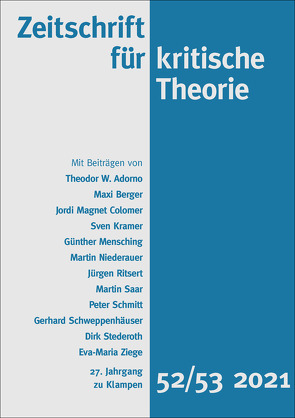Zeitschrift für kritische Theorie / Zeitschrift für kritische Theorie, Heft 52/53 von Krämer,  Sven, Schweppenhäuser,  Gerhard