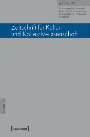 Zeitschrift für Kultur- und Kollektivwissenschaft von Hahn,  Lisa, Hasl,  Markus