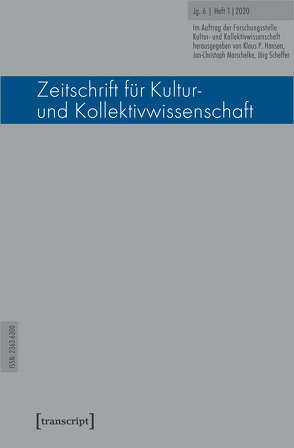Zeitschrift für Kultur- und Kollektivwissenschaft von Hansen,  Klaus P, Marschelke,  Jan-Christoph, Scheffer,  Jörg