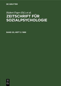 Zeitschrift für Sozialpsychologie / 1989 von Feger,  Hubert, Graumann,  C.F., Holzkamp,  Klaus, Irle,  Martin