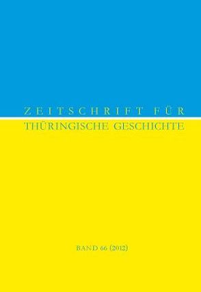 Zeitschrift für Thüringische Geschichte, Band 66 (2012)