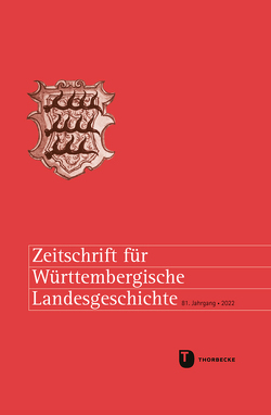 Zeitschrift für Württembergische Landesgeschichte 81 (2022) von Rückert,  Peter
