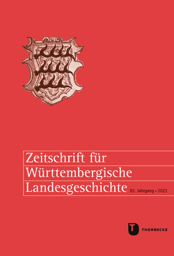 Zeitschrift für Württembergische Landesgeschichte 82 (2023) von Rückert,  Peter