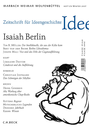 Zeitschrift für Ideengeschichte Heft I/4 Winter 2007: Isaiah Berlin von Bauer,  Martin, Müller,  Tim B., Raulff,  Ulrich, Schmidt-Glintzer,  Helwig, Seemann,  Hellmut Th