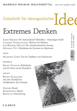 Zeitschrift für Ideengeschichte Heft II/3 Herbst 2008: Extremes Denken von Asal,  Sonja, Matala de Mazza,  Ethel, Raulff,  Ulrich, Schmidt-Glintzer,  Helwig, Seemann,  Hellmut Th