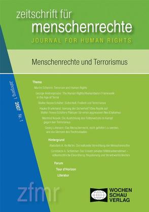 Menschenrechte und Terrorismus von An-Na'im,  Abdullahi A, Andreopoulos,  George, Brunkhorst,  Hauke, Debus,  Tessa, Kreide,  Regina, Krennerich,  Michael, Mihr,  Anja, Nowak,  Manfred, Reese-Schäfer,  Walter, Scheinin,  Martin, Schimmel,  Constanze A