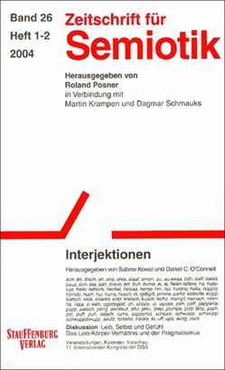 Zeitschrift für Semiotik / Interjektionen von Kowal,  Sabine, O'Connell,  Daniel C, Posner,  Roland