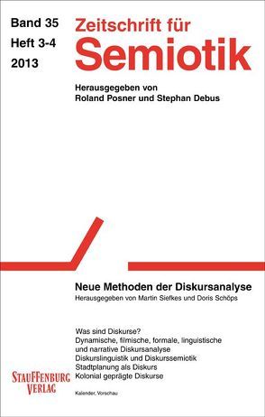 Zeitschrift für Semiotik / Neue Methoden der Diskursanalyse von Debus,  Stephan, Posner,  Roland, Schöps,  Doris, Siefkes,  Martin