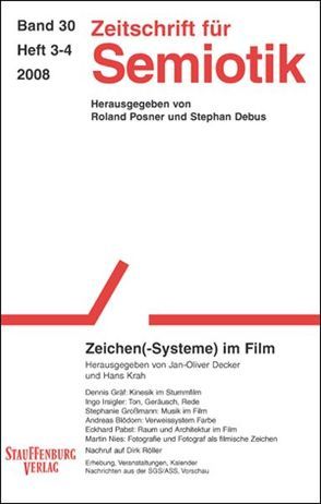 Zeitschrift für Semiotik / Zeichen(-Systeme) im Film von Decker,  Jan-Oliver, Krah,  Hans