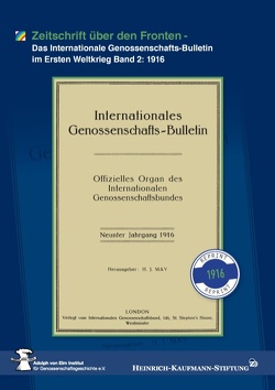 Zeitschrift über den Fronten 1916 von Adolph von Elm Institut für Genossenschaftsgeschichte e.V.,  Heinrich-Kaufmann-Stiftung