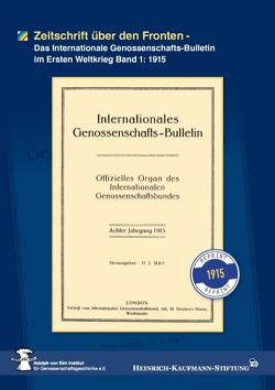 Zeitschrift über den Fronten von Heinrich-Kaufmann-Stiftung, Institut für Genossenschaftsgeschichte, von Elm,  Adolph