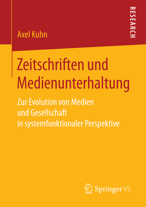Zeitschriften und Medienunterhaltung von Kuhn,  Axel