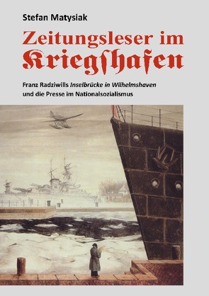 Zeitungsleser im Kriegshafen von Matysiak,  Stefan