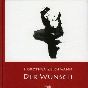 Želja / Der Wunsch von Zeichmann,  Dorothea