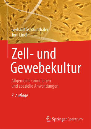 Zell- und Gewebekultur von Gstraunthaler,  Gerhard, Lindl,  Toni