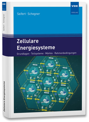 Zellulare Energiesysteme von Schegner,  Peter, Seifert,  Joachim
