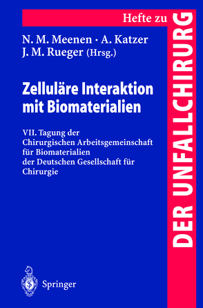 Zelluläre Interaktion mit Biomaterialien von Katzer,  A., Meenen,  N.M., Rueger,  J.M.