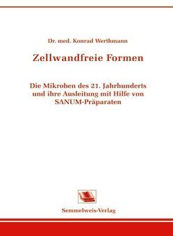 Zellwandfreie Formen von Werthmann,  Konrad