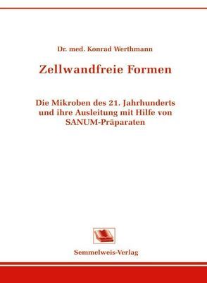 Zellwandfreie Formen von Werthmann,  Konrad