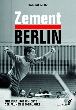 Zement Berlin von Merz,  Kai-Uwe