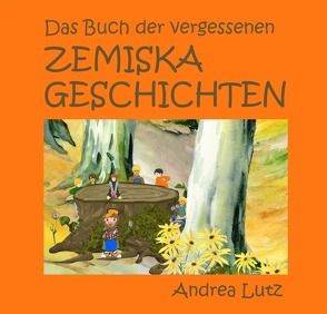 Zemiska Geschichten von Lutz,  Andrea