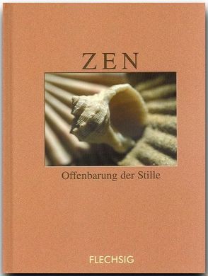 ZEN – Offenbarung der Stille von Herzig,  Horst, Herzig,  Tina