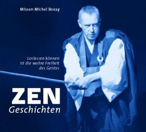 Zen-Geschichten von Bovay,  Michel